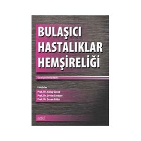 BULAŞICI HASTALIKLAR HEMŞIRELIĞI - AHMET EĞILMEZ
