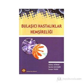 BULAŞICI HASTALIKLAR HEMŞIRELIĞI BULAŞICI HASTALIKLAR HEMŞIRELIĞI BULAŞICI HASTALIKLAR HEMŞIRELIĞI - GENEL