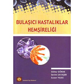 BULAŞICI HASTALIKLAR HEMŞIRELIĞI BULAŞICI HASTALIKLAR HEMŞIRELIĞI BULAŞICI HASTALIKLAR HEMŞIRELIĞI - GENEL