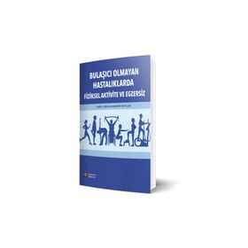 Bulaşıcı Olmayan Hastalıklarda Fiziksel Aktivite ve Egzersiz - İstanbul Tıp Kitabevi