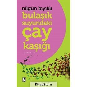 Bulaşık Suyundaki Çay Kaşığı - Nilgün Bıyıklı