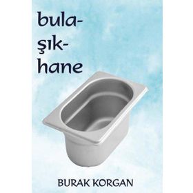 Bulaşıkhane - Burak Korgan