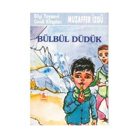 BÜLBÜL DÜDÜK - MUZAFFER İZGU
