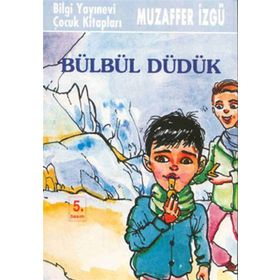 BÜLBÜL DÜDÜK - MUZAFFER İZGU