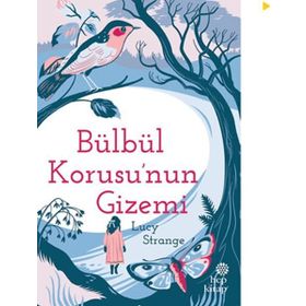 Bülbül Korusu’nun Gizemi - Lucy Strange
