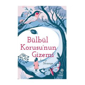 Bülbül Korusu’nun Gizemi - Lucy Strange