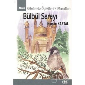 Bülbül Sarayı Günümüz Öyküleri - Masalları - Numan Kartal