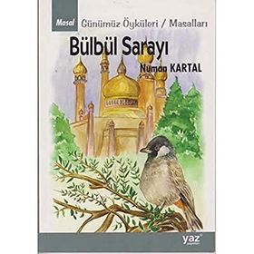 Bülbül Sarayı Günümüz Öyküleri - Masalları - Numan Kartal