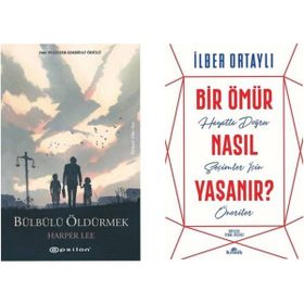 Bülbülü Öldürmek - Harper Lee - Bir Ömür Nasıl Yaşanır - İlber Ortaylı