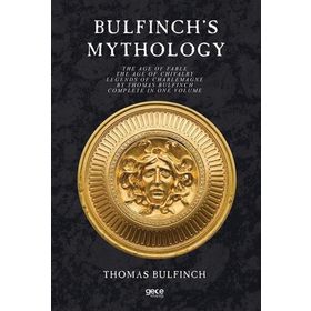 Bulfinch's Mythology - Thomas Bulfinch