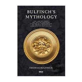 Bulfinch's Mythology - Thomas Bulfinch