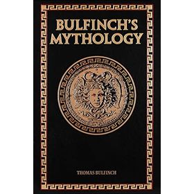 Bulfinch's Mythology - Thomas Bulfinch