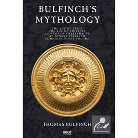 Bulfinch's Mythology - Thomas Bulfinch