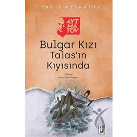 Bulgar Kızı Talas’ın Kıyısında Ketebe Yayınları