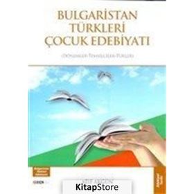 Bulgaristan Türkleri Çocuk Edebiyatı - Atıf Akgün