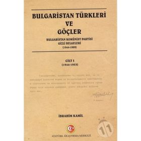 Bulgaristan Türkleri ve Göçler Cilt: 1 - İbrahim Kamil