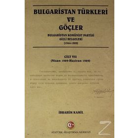 Bulgaristan Türkleri ve Göçler Cilt: 2 - İbrahim Kamil