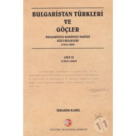 Bulgaristan Türkleri ve Göçler Cilt: 2 - İbrahim Kamil