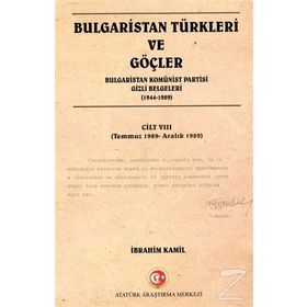 Bulgaristan Türkleri ve Göçler Cilt: 2 - İbrahim Kamil