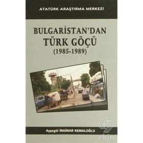 Bulgaristan’dan Türk Göçü - Ayşegül İnginar Kemaloğlu