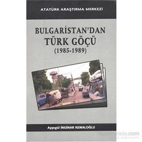 Bulgaristan’dan Türk Göçü - Ayşegül İnginar Kemaloğlu