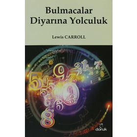 BULMACALAR DİYARINA YOLCULUK - LEWIS CARROLL