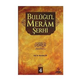 Buluğul Meram Şerhi 4 Cilt Takım - Nureddin Itır Nureddin Yıldız