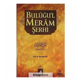 Buluğul Meram Şerhi 4 Cilt Takım - Nureddin Itır Nureddin Yıldız