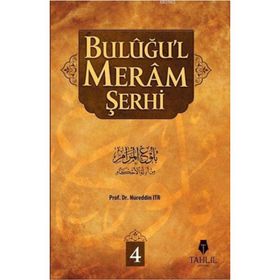 Buluğul Meram Şerhi 4 Cilt Takım - Nureddin Itır Nureddin Yıldız