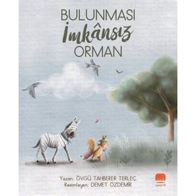 Bulunması İmkansız Orman - Övgü Tahberer Terleç