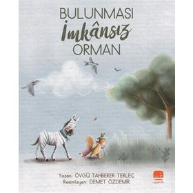 Bulunması İmkansız Orman - Övgü Tahberer Terleç