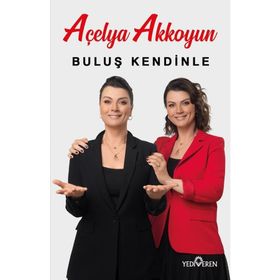 Buluş Kendinle - Açelya Akkoyun