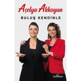 Buluş Kendinle - Açelya Akkoyun