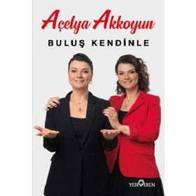 Buluş Kendinle - Açelya Akkoyun