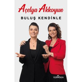 Buluş Kendinle - Açelya Akkoyun