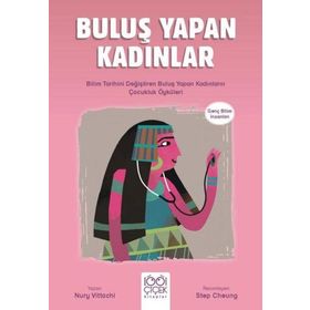 Buluş Yapan Kadınlar – Genç Bilim İnsanları - Nury Vitachi