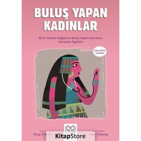 Buluş Yapan Kadınlar – Genç Bilim İnsanları - Nury Vitachi