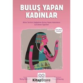 Buluş Yapan Kadınlar – Genç Bilim İnsanları - Nury Vitachi