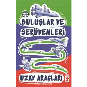 Buluşlar ve Serüvenleri -10 Uzay Araçları - Kolektif