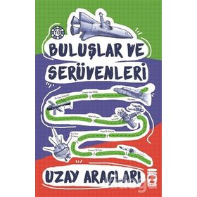 Buluşlar ve Serüvenleri -10 Uzay Araçları - Kolektif