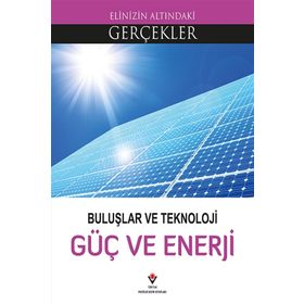 Buluşlar ve Teknoloji - Güç ve Enerji - Lindsey Lowe