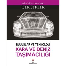 Buluşlar ve Teknoloji - Kara ve Deniz Taşımacılığı - Lindsey Lowe