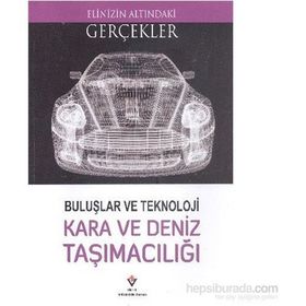 Buluşlar ve Teknoloji - Kara ve Deniz Taşımacılığı - Lindsey Lowe