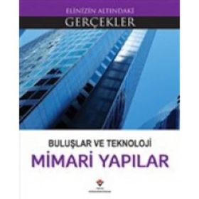 Buluşlar ve Teknoloji - Mimari Yapılar - Lindsey Lowe