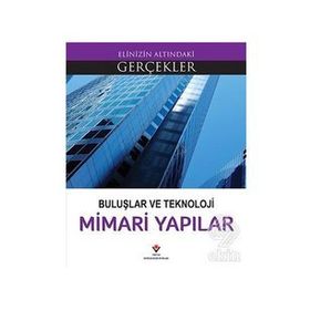 Buluşlar ve Teknoloji - Mimari Yapılar - Lindsey Lowe