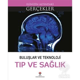 Buluşlar Ve Teknoloji - Tıp Ve Sağlık - Lindsey Lowe