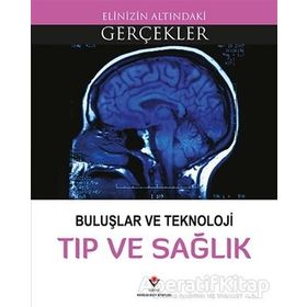 Buluşlar Ve Teknoloji - Tıp Ve Sağlık - Lindsey Lowe