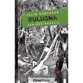 Buluşma - Julio Cortazar