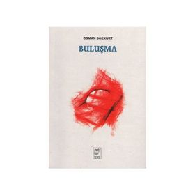 BULUŞMA - OSMAN BOZKURT