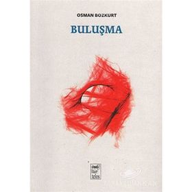 BULUŞMA - OSMAN BOZKURT